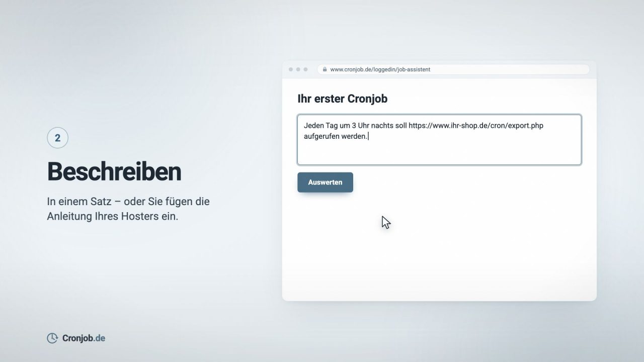Ausschnitt aus dem Video: Im Feld „Ihr erster Cronjob“ steht der Satz „Jeden Tag um 3 Uhr nachts soll https://www.ihr-shop.de/cron/export.php aufgerufen werden.“